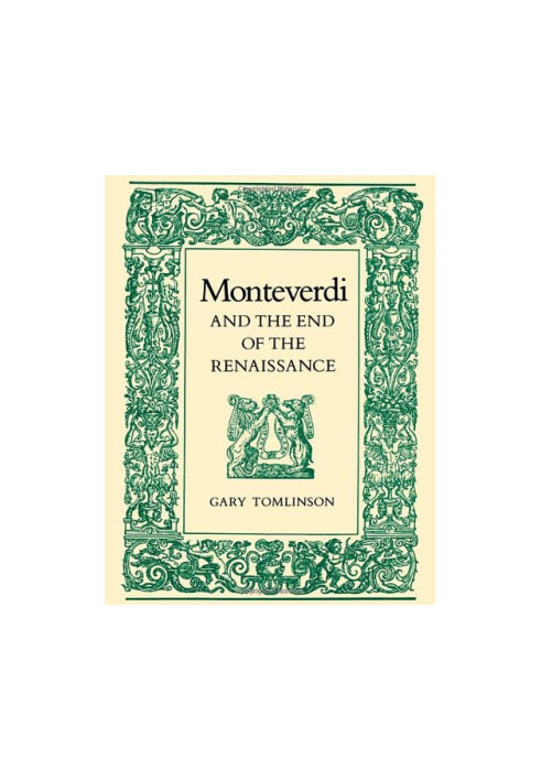 Monteverdi and the end of the Renaissance