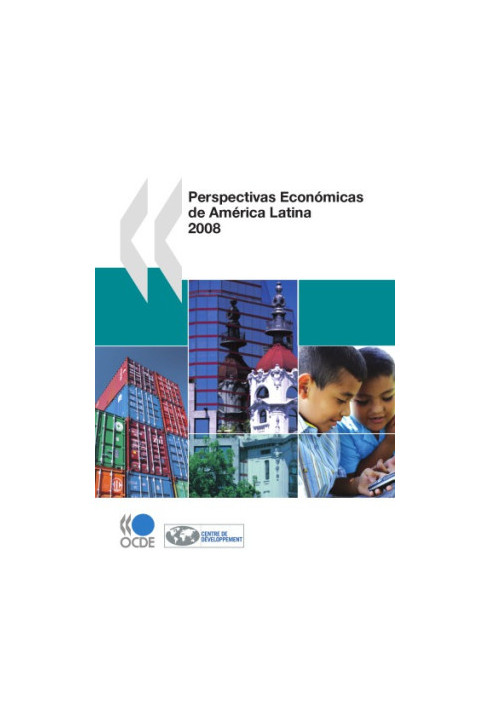 Perspectivas Economicas de America Latina 2008.