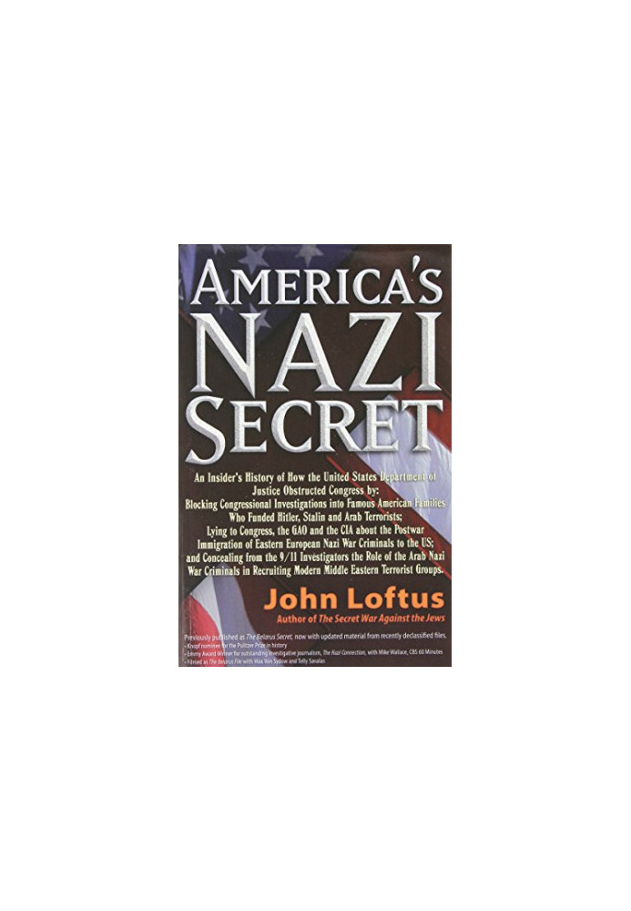 America's Nazi Secret: An Insider's History...