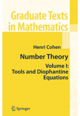 Number Theory, Volume I: Tools and Diophantine Equations
