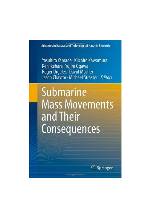 Submarine Mass Movements and Their Consequences: 5th International Symposium