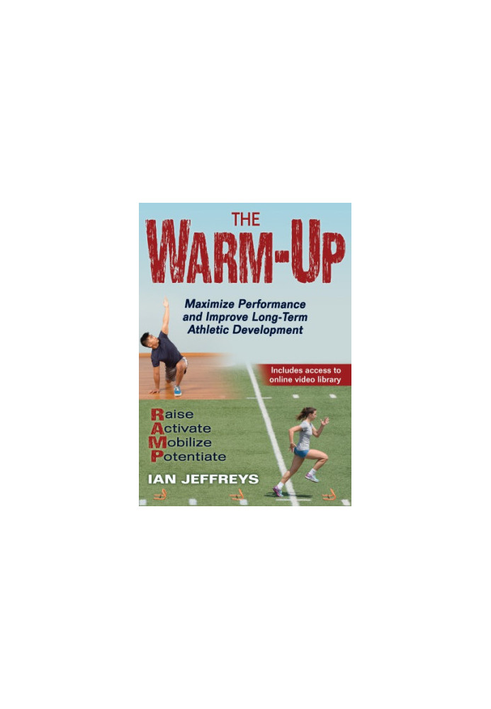 The warm-up: maximize performance and improve long-term athletic development