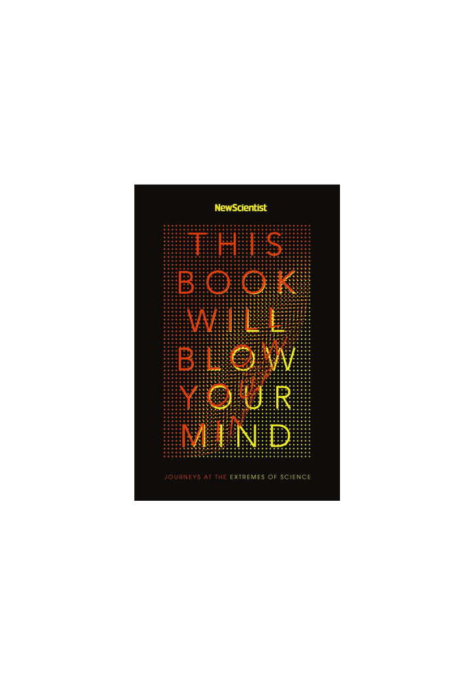 This Book Will Blow Your Mind
