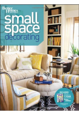 Better Homes & Gardens Small Space Decorating