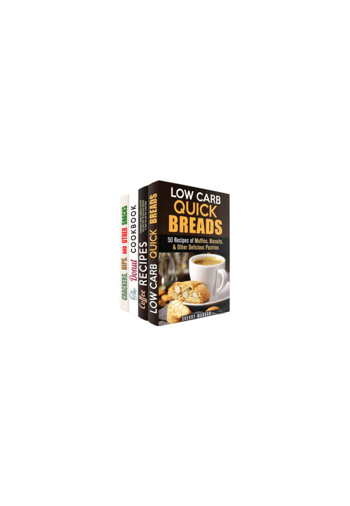 Coffee with Bread Box Set 4 in 1: Homemade Delicious Recipes of Muffins, Donuts, and Crackers Perfect for Your Coffee Break!