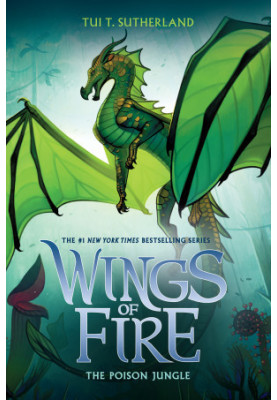 The Poison Jungle (Wings of Fire 13)