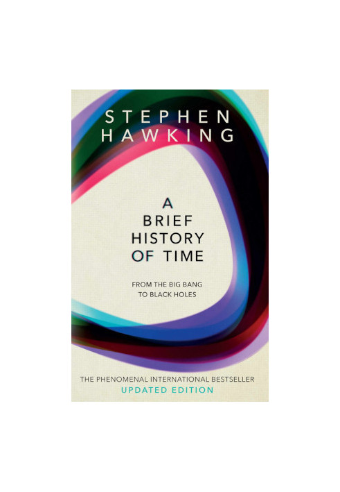 A Brief History Of Time - From the Big Bang to Black Holes, Updated Edition