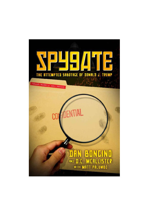 Spygate · The Attempted Sabotage of Donald J. Trump