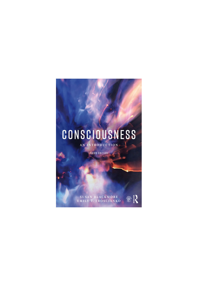 Consciousness: An Introduction (3rd ed.)