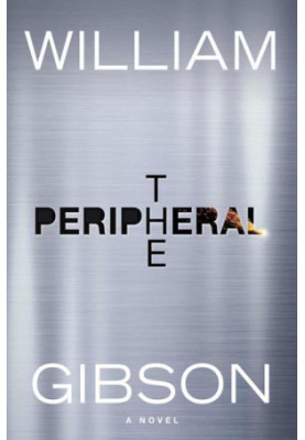 The Peripheral (The Jackpot Trilogy Book 1)
