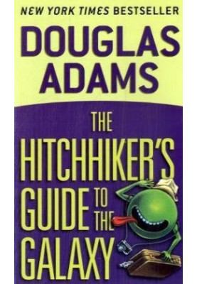 The Hitchhiker's Guide to the Galaxy.