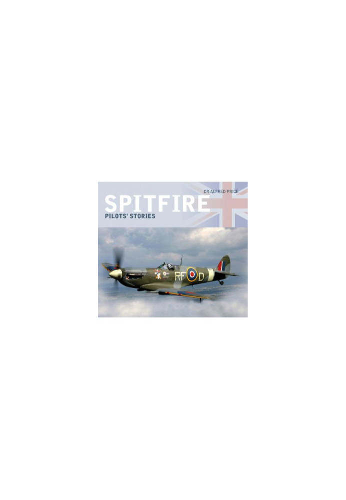 Spitfire : pilots' stories