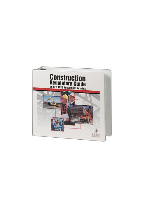 Construction regulatory guide : 29 CFR 1926 regulations