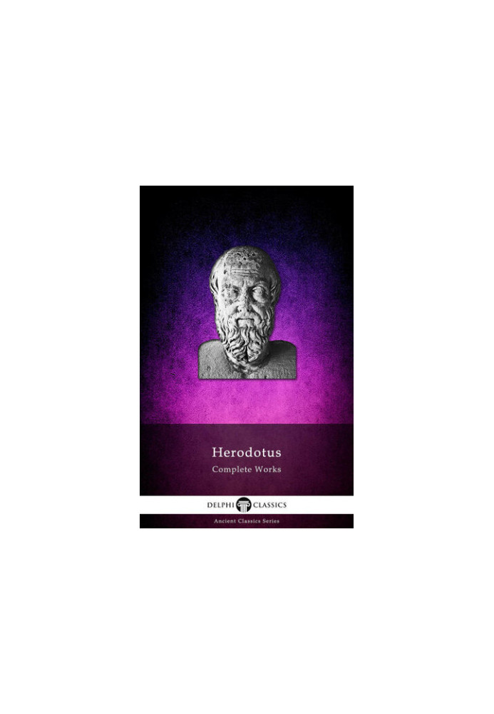 Delphi Complete Works of Herodotus