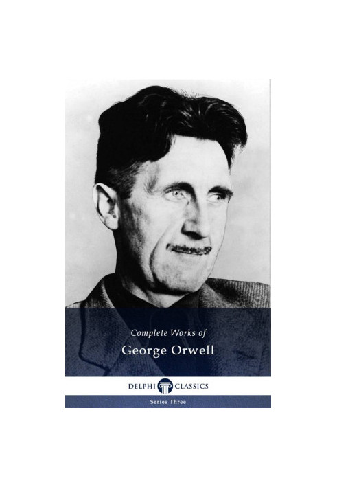 Complete Works of George Orwell