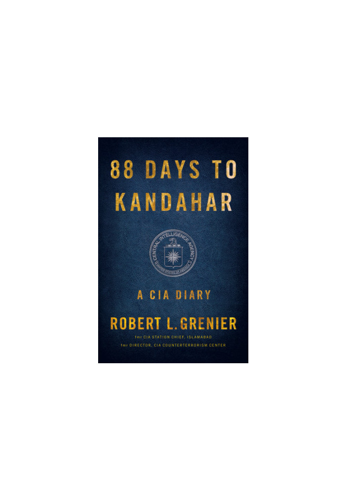 88 days to Kandahar a CIA diary