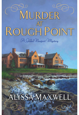 [Gilded Newport Mysteries 04] • Murder at Rough Point