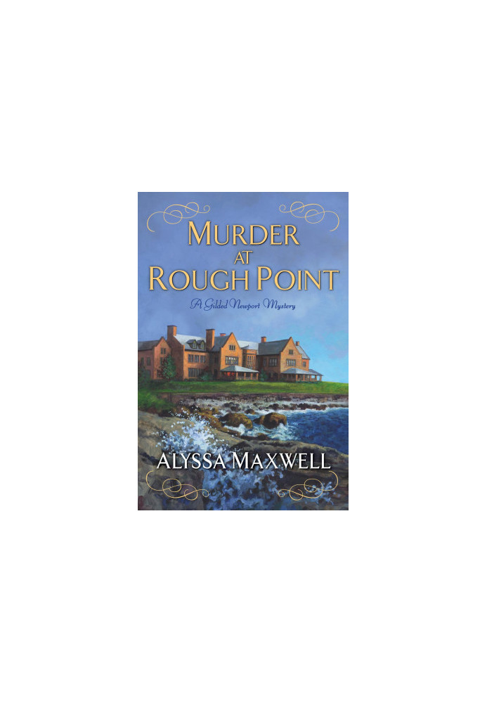 [Gilded Newport Mysteries 04] • Murder at Rough Point
