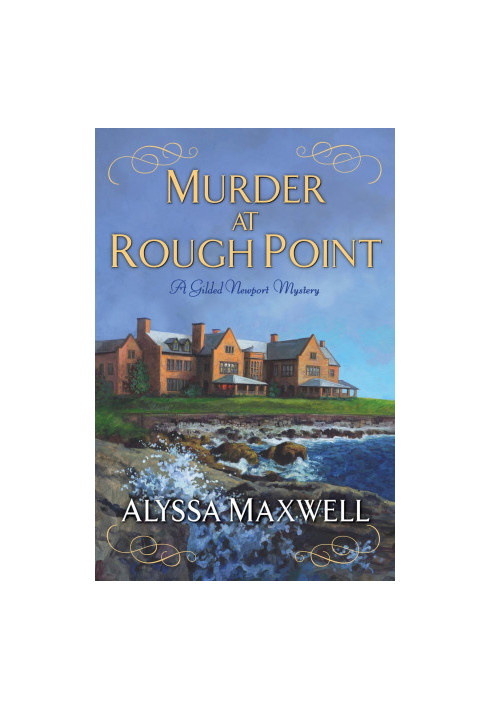 [Gilded Newport Mysteries 04] • Murder at Rough Point