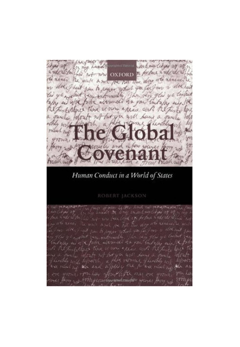 The Global Covenant: Human Conduct in a World of States