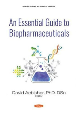 An Essential Guide to Biopharmaceuticals