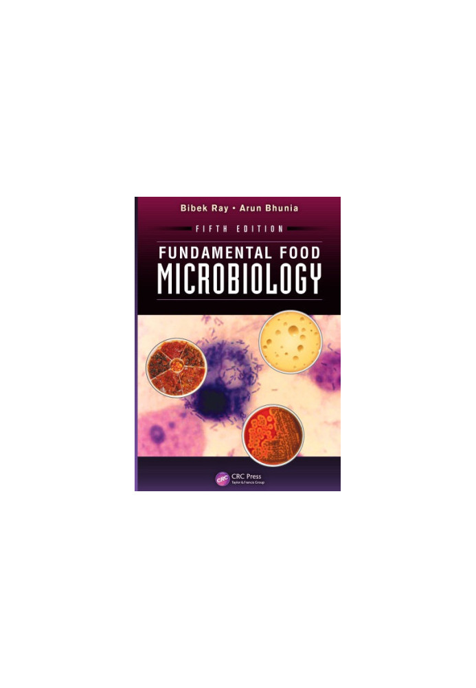 Fundamental Food Microbiology, Fifth Edition