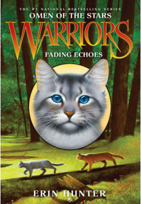 Hunter, Erin - Warriors: Omen of the Stars 02 - Fading Echoes