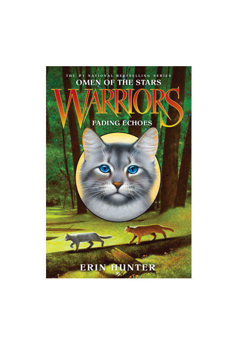 Hunter, Erin - Warriors: Omen of the Stars 02 - Fading Echoes