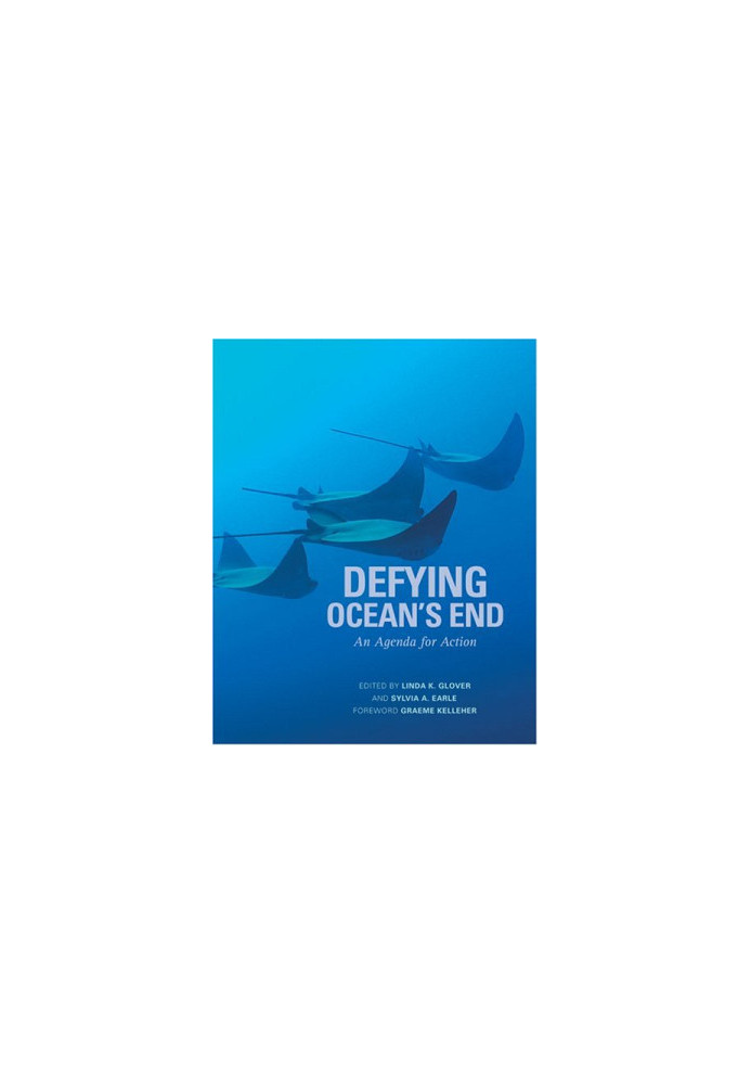 Defying Ocean's End - An Agenda For Action