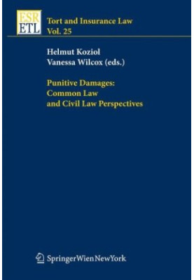 Punitive Damages: Common Law and Civil Law Perspectives (Tort and Insurance Law)