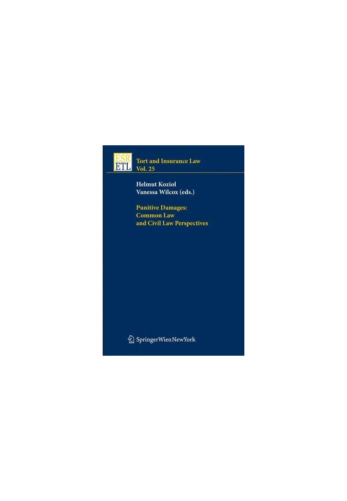Punitive Damages: Common Law and Civil Law Perspectives (Tort and Insurance Law)