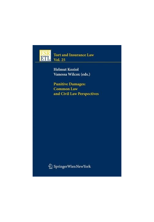 Punitive Damages: Common Law and Civil Law Perspectives (Tort and Insurance Law)