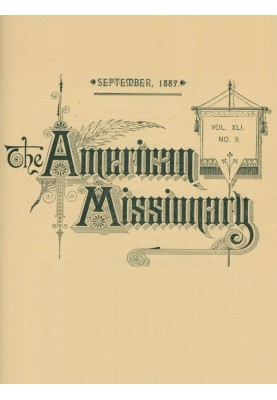 Американский миссионер - Том 41, № 9, сентябрь 1887 г.
