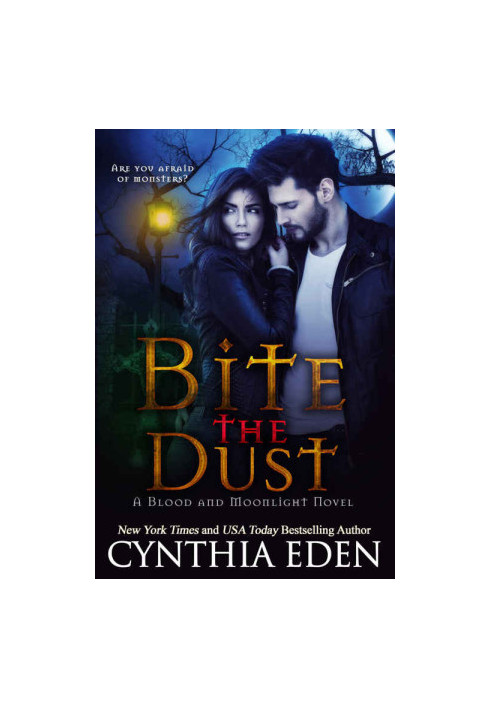 [Blood and Moonlight 01] • Bite the Dust