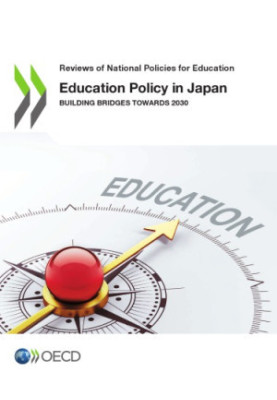 Education Policy in Japan : Building Bridges towards 2030