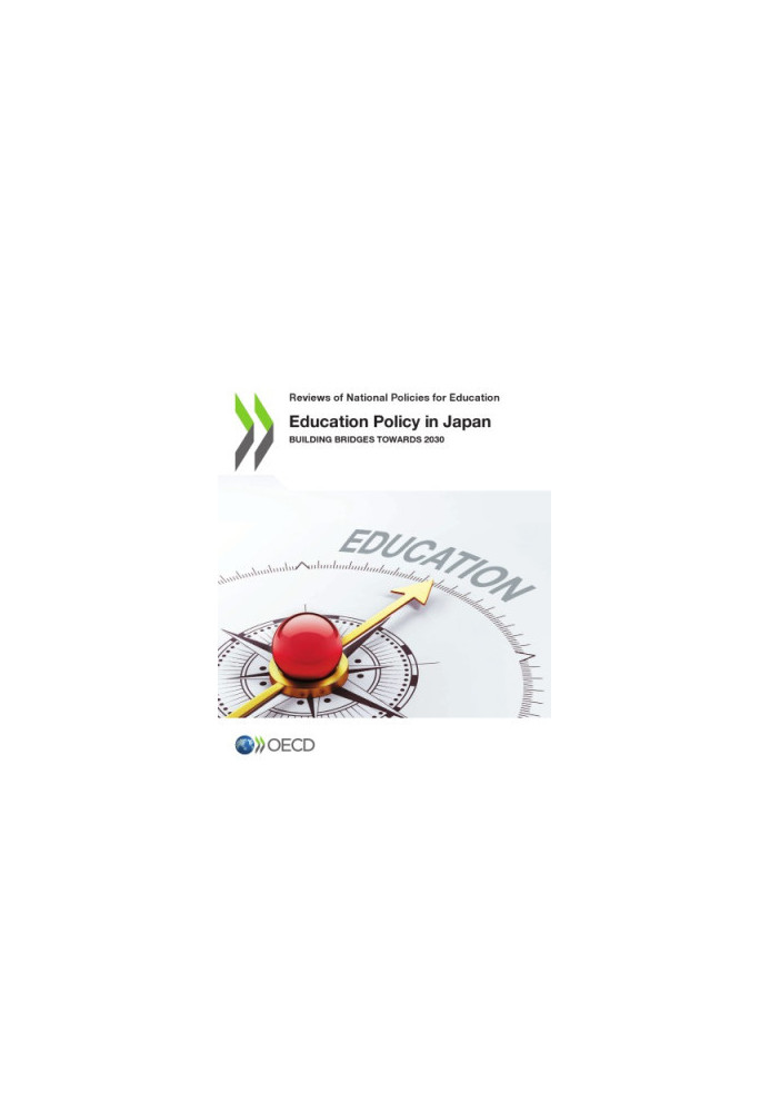 Education Policy in Japan : Building Bridges towards 2030