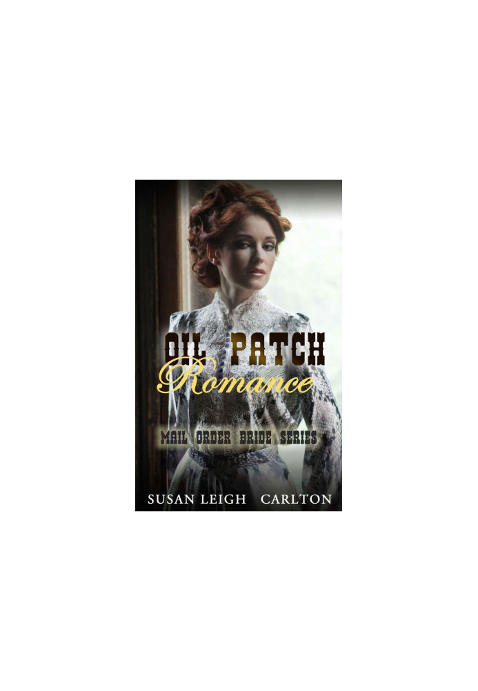 [Mail Order Bride 01] • Oil Patch Romance