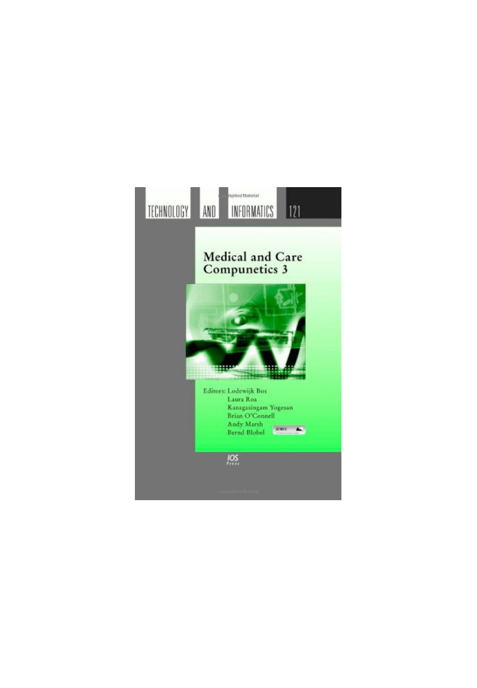 Medical And Care 3 (Studies in Health Technology and Informatics) (Studies in Health Technology and Informatics)