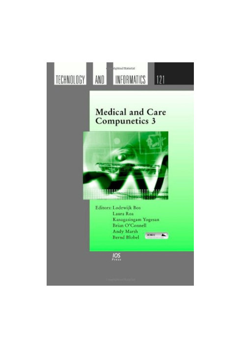 Medical And Care 3 (Studies in Health Technology and Informatics) (Studies in Health Technology and Informatics)