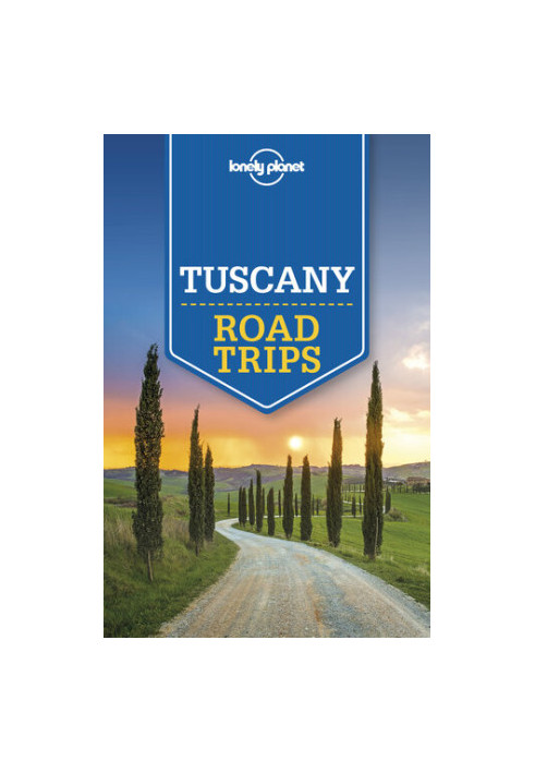 Lonely Planet Tuscany Road Trips (Travel Guide)