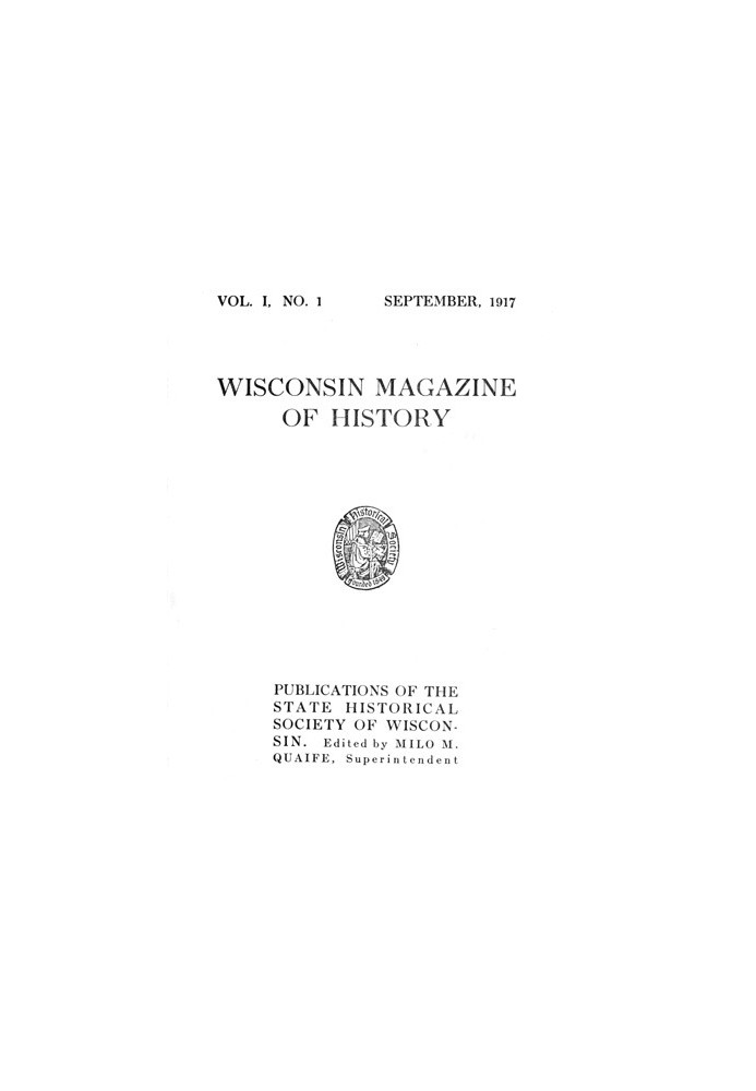 The Wisconsin Magazine of History, Volume 1, 1917-1918