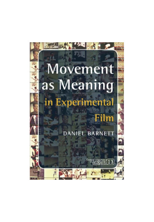 Movement as meaning : in experimental film