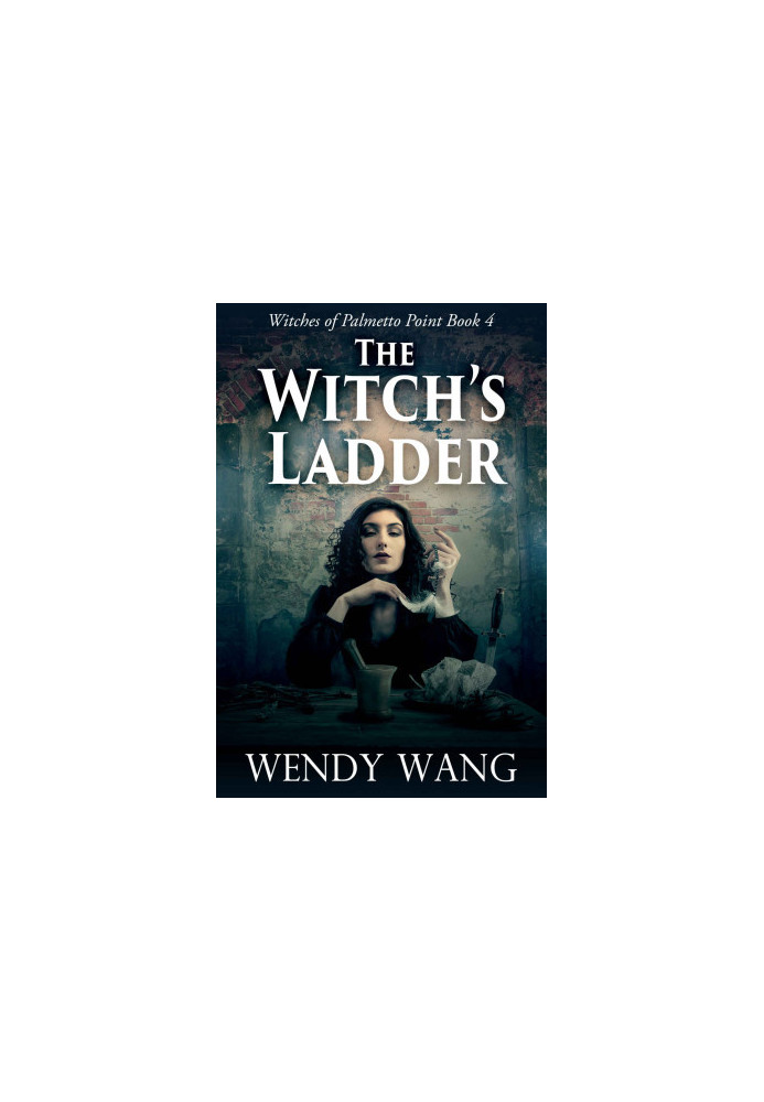 The Witches Ladder: Witches of Palmetto Point Book 4