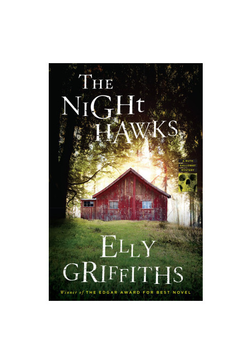 The Night Hawks (Ruth Galloway Mystery 13)