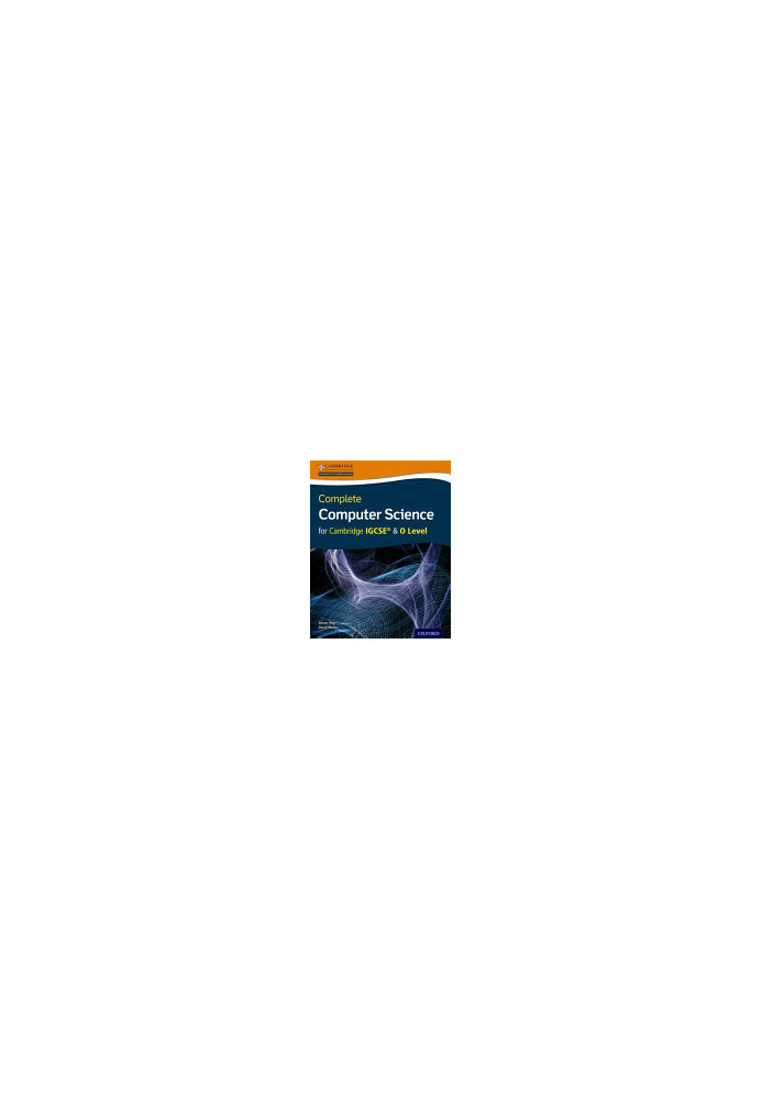 Complete Computer Science for Cambridge IGCSERG & O Level Student Book (CIE IGCSE Complete Series)