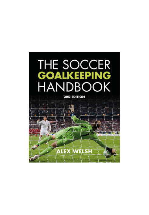 The Soccer Goalkeeping Handbook