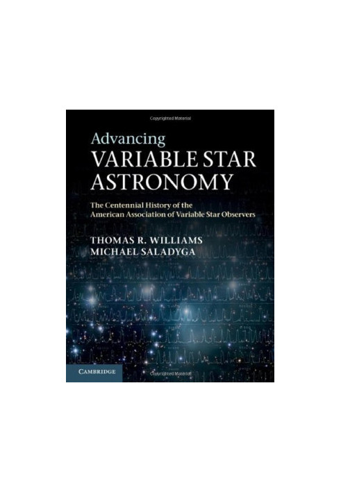Advancing Variable Star Astronomy: The Centennial History of the American Association of Variable Star Observers