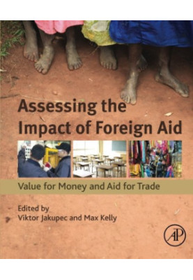 Assessing the impact of foreign aid : value for money and aid for trade