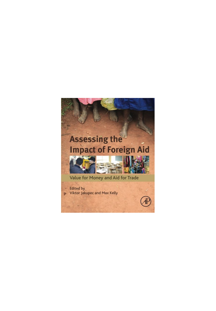 Assessing the impact of foreign aid : value for money and aid for trade