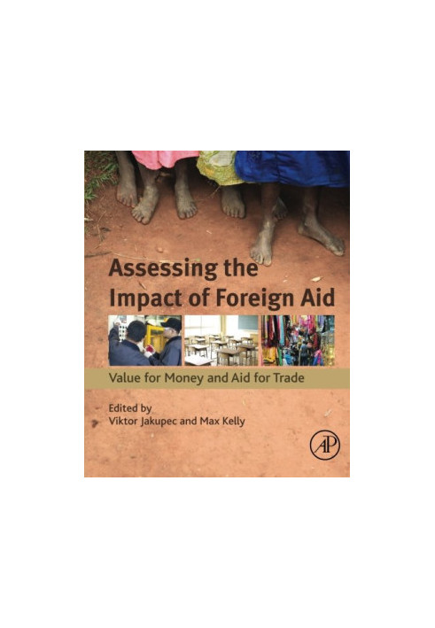 Assessing the impact of foreign aid : value for money and aid for trade